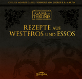 Rezepte aus Westeros und Essos - Chelsea Monroe-Cassel