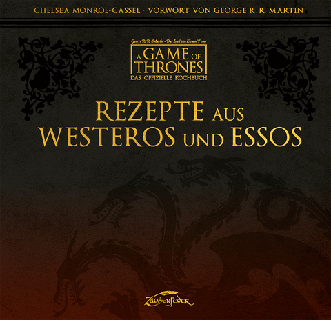 Rezepte aus Westeros und Essos - Chelsea Monroe-Cassel