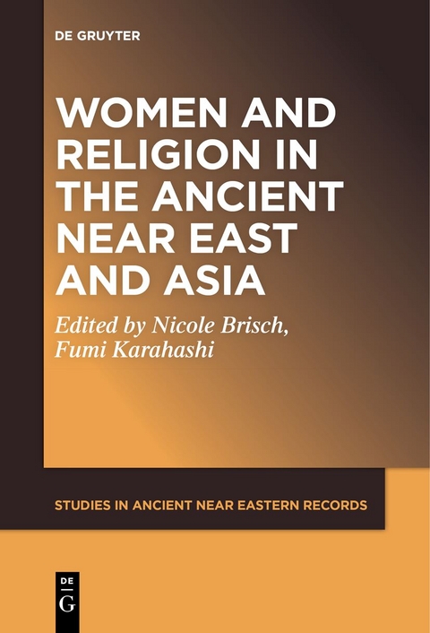 Women and Religion in the Ancient Near East and Asia - 