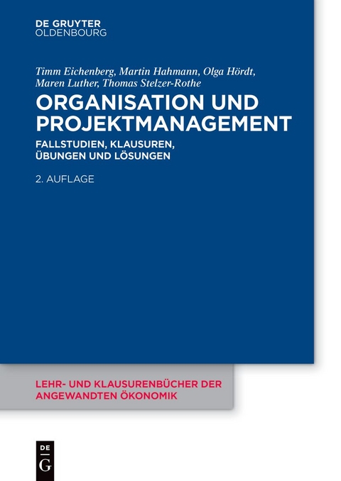 Organisation und Projektmanagement - Timm Eichenberg, Martin Hahmann, Olga Hördt, Maren Luther, Thomas Stelzer-Rothe