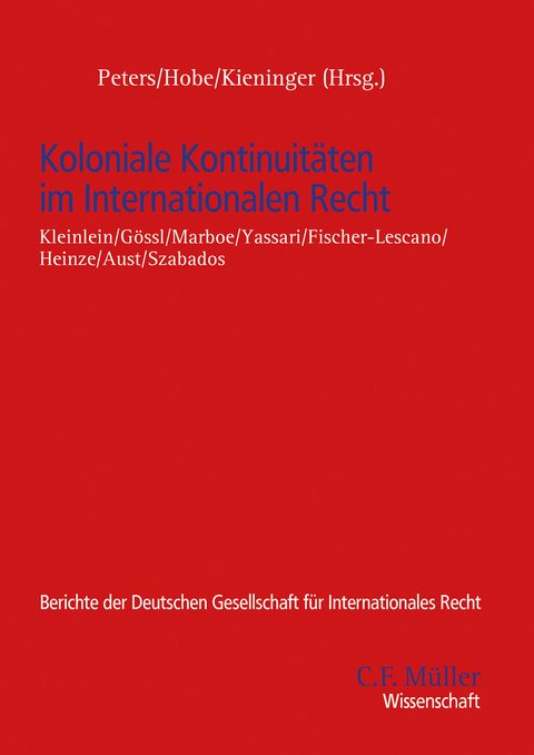 Koloniale Kontinuitäten im Internationalen Recht - 