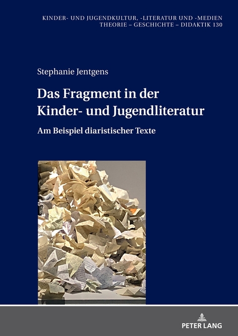 Das Fragment in der Kinder- und Jugendliteratur - Stephanie Jentgens