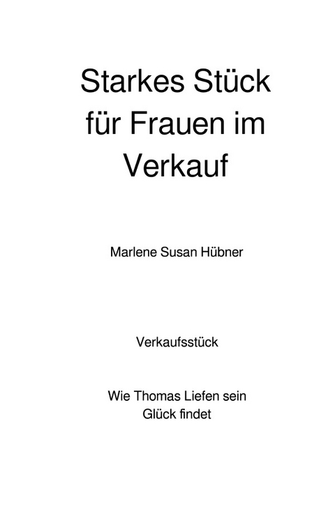 Starkes Stück für Frauen im Verkauf - Marlene Susan Hübner