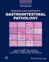 Morson and Dawson's Gastrointestinal Pathology - Bateman, Adrian C.; Greenson, Joel K.; Lauwers, Gregory Y.; Loughrey, Maurice B.; Novelli, Marco R.; Sheahan, Kieran D.; Shepherd, Neil A.