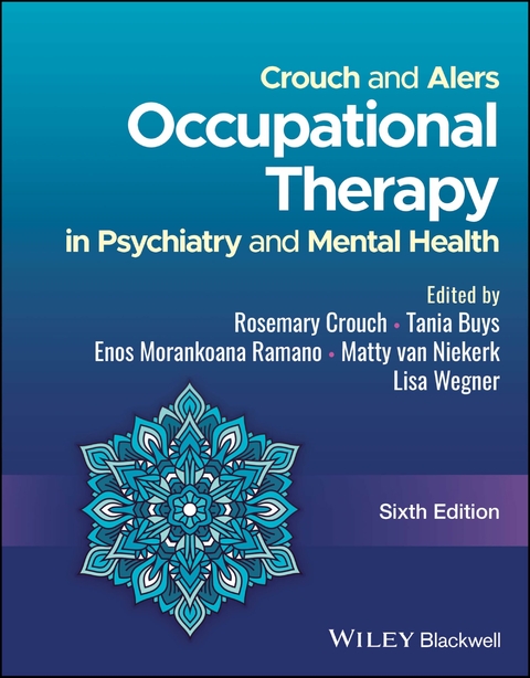 Crouch and Alers' Occupational Therapy in Psychiatry and Mental Health - 