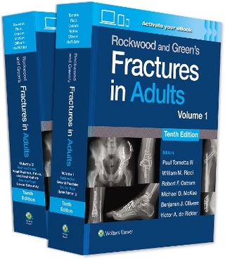 Rockwood and Green's Fractures in Adults: Print + eBook with Multimedia - Paul Tornetta; William M. Ricci; Robert F. Ostrum …