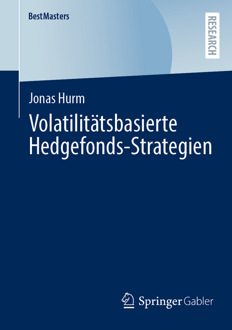 Volatilitätsbasierte Hedgefonds-Strategien - Jonas Hurm