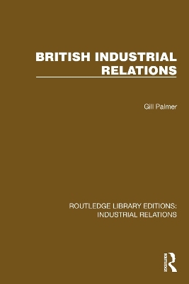 British Industrial Relations - Gill Palmer