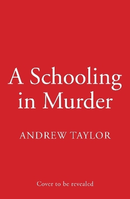 A Schooling in Murder - Andrew Taylor