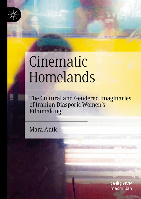 Cinematic Homelands - Mara Antic