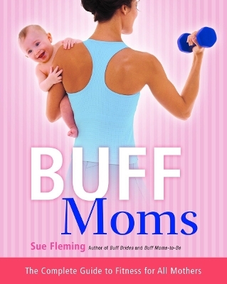 Buff Moms - Sue Fleming