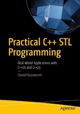 Practical C++ STL Programming - Daniel Kusswurm