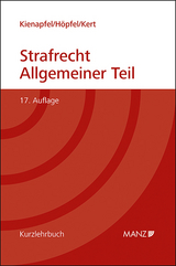 Grundriss des Strafrechts Allgemeiner Teil - Kienapfel, Diethelm; Höpfel, Frank; Kert, Robert