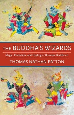 The Buddha's Wizards - Thomas Nathan Patton