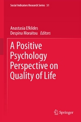 Positive Psychology Perspective on Quality of Life - 