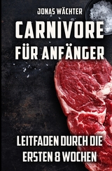 Carnivore für Anfänger - Jonas Wächter