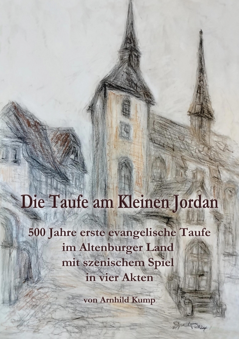 Die Taufe am Kleinen Jordan - Arnhild Kump