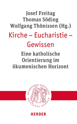 Kirche, Eucharistie, Gewissen - 