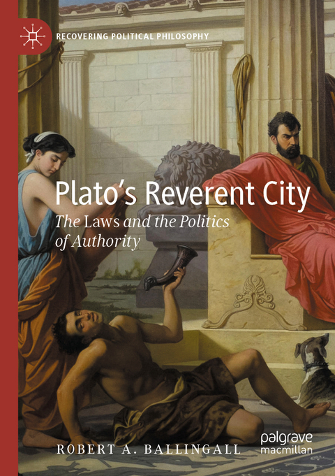 Plato’s Reverent City - Robert A. Ballingall