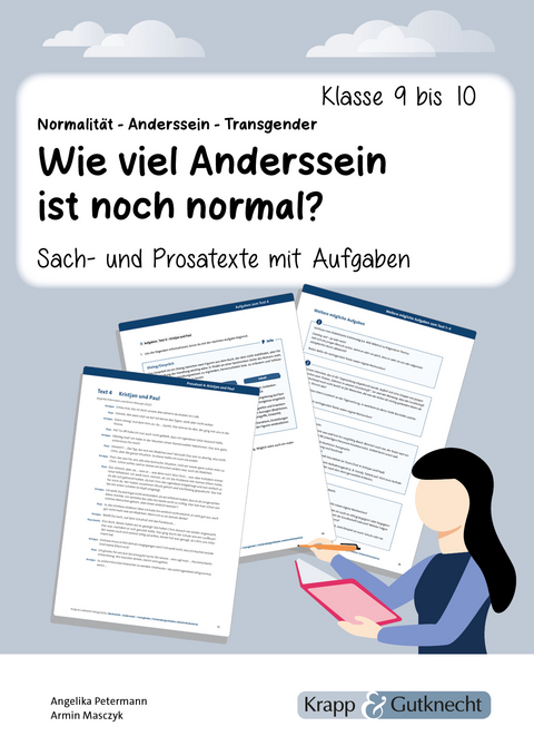 Sach- und Prosatexte: Normalität – Anderssein – Transgender: Wie viel Anderssein ist noch normal? - Angelika Petermann, Armin Masczyk