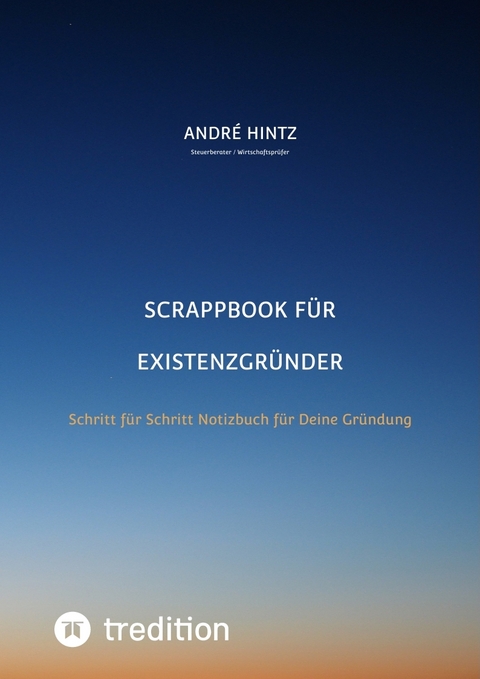 Scrappbook für Existenzgründer - André Hintz