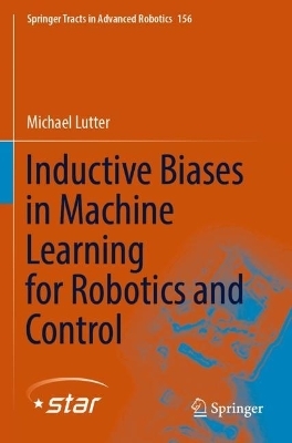 Inductive Biases in Machine Learning for Robotics and Control - Michael Lutter