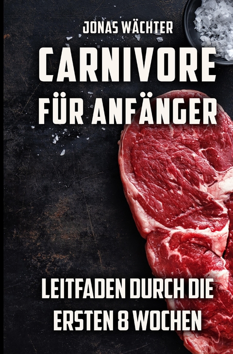 Carnivore für Anfänger - Jonas Wächter