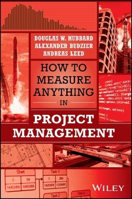 How to Measure Anything in Project Management - Douglas W. Hubbard