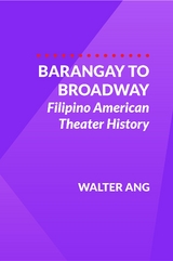 Barangay to Broadway -  Walter Ang