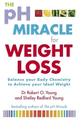 The Ph Miracle For Weight Loss - Young, Robert O.