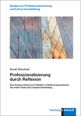 Professionalisierung durch Reflexion - Sarah Drechsel