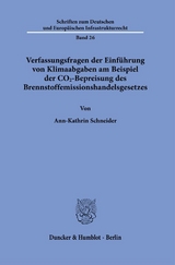 Verfassungsfragen der Einführung von Klimaabgaben am Beispiel der CO2-Bepreisung des Brennstoffemissionshandelsgesetzes - Ann-Kathrin Schneider