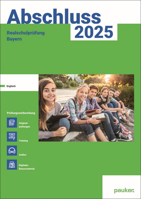 Abschluss 2025 - Realschule Bayern - Aufgabenband -  Bergmoser + Höller Verlag AG