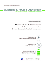 Systematische Optimierung von elektrischen Linearmaschinen für den Einsatz in Freikolbenmotoren - Henning Schillingmann