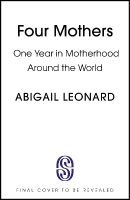 Four Mothers - Abigail Leonard