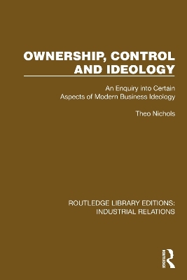 Ownership, Control and Ideology - Theo Nichols