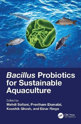 Bacillus Probiotics for Sustainable Aquaculture - 