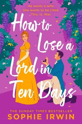 How to Lose a Lord in Ten Days - Sophie Irwin