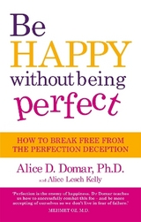 Be Happy Without Being Perfect - D. Domar, Alice