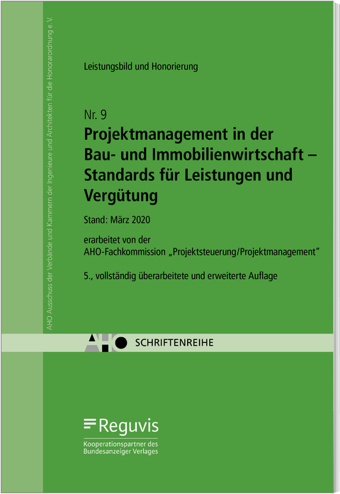 Projektmanagement in der Bau- und Immobilienwirtschaft - Standards für Leistungen und Vergütung (Bundle)