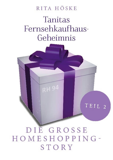 Tanitas Fernsehkaufhaus-Geheimnis - Rita Höske