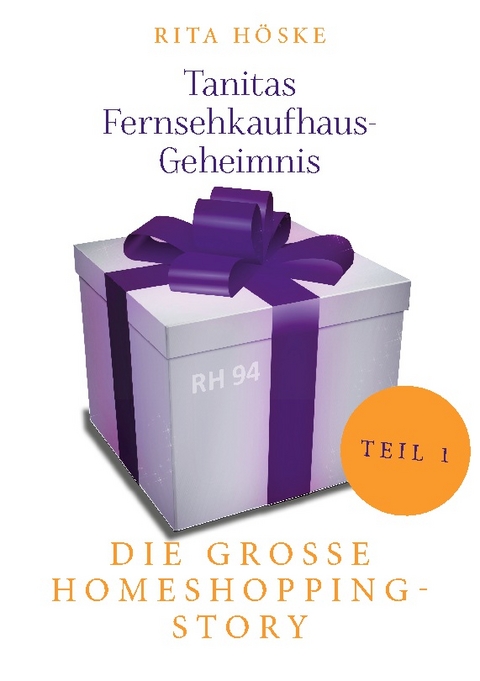 Tanitas Fernsehkaufhaus-Geheimnis - Rita Höske