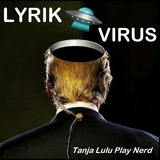 Lyrikvirus - Tanja Lulu Play Nerd