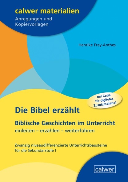 Die Bibel erzählt - Henrike Frey-Anthes