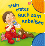 Mein erstes Buch zum Anbeißen: Pappbilderbuch mit bunten Beißecken für Kinder ab 6 Monaten - Regina Schwarz