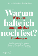 Warum halte ich noch fest? - Michelle Skeen