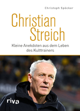 Christian Streich - Christoph Spöcker