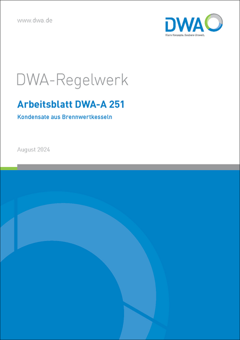 Arbeitsblatt DWA-A 251 Kondensate aus Brennwertkesseln