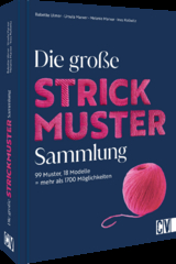 Die große Strickmuster-Sammlung - Babette Ulmer, Ursula Marxer, Ines Kollwitz