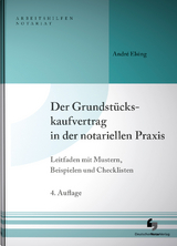 Der Grundstückskaufvertrag in der notariellen Praxis - Elsing, André